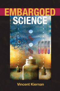 kiernanpic Vincent Kiernan's book Embargoed Science